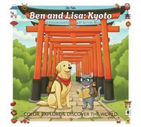 Ben & Lisa - Kyoto: An Educational Coloring & Activity Book