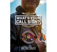 Ben "Lobo" Taggart What's Your Call Sign? (Copertina rigida)