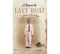 Ben Lochtenberg A Boy in the Last Boat (Tascabile)