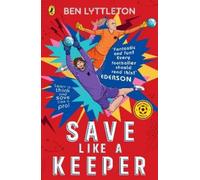 Ben Lyttleton Save Like a Keeper (Tascabile) Football Skills