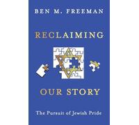 Ben M. Freeman Reclaiming Our Story (Tascabile)