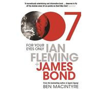 Ben Macintyre For Your Eyes Only (Tascabile)