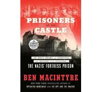 Ben Macintyre Prisoners of the Castle (Tascabile)
