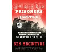 Ben Macintyre Prisoners of the Castle (Tascabile)