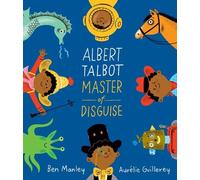 Ben Manley Albert Talbot: Master of Disguise (Copertina rigida)