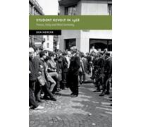 Ben Mercer Student Revolt in 1968 (Tascabile) New Studies in European History
