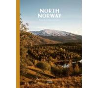 Ben Mervis North Norway: Seasons of Sun and Snow (Copertina rigida)