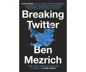Ben Mezrich Breaking Twitter (Copertina rigida)