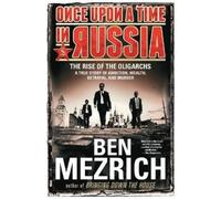 Ben Mezrich Once Upon a Time in Russia (Tascabile)