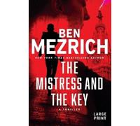 Ben Mezrich The Mistress and the Key (Copertina rigida)