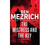Ben Mezrich The Mistress and the Key (Copertina rigida)