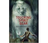 Ben Mikaelsen Touching Spirit Bear (Copertina rigida)