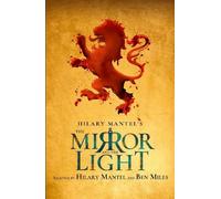 Ben Miles Hilary Mantel The Mirror and the Light (Tascabile)