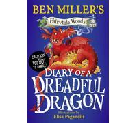 Ben Miller Diary of a Dreadful Dragon (Copertina rigida) Fairytale Woods