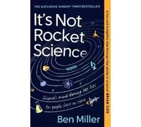 Ben Miller It's Not Rocket Science (Tascabile)