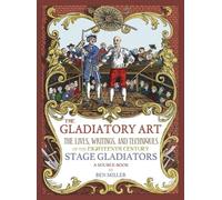 Ben Miller The Gladiatory Art (Copertina rigida)
