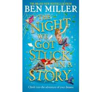 Ben Miller The Night We Got Stuck in a Story (Copertina rigida)