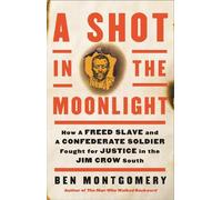 Ben Montgomery A Shot in the Moonlight (Copertina rigida)