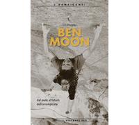 Ben Moon dal punk al futuro arrampicata