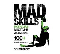 Ben Musholt Mad Skills Exercise Mixtape - Volume 1 (Tascabile)