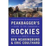 Ben Nearingburg Eric Co A Peakbagger's Guide to the Canadian Rockies (Tascabile)