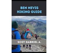 BEN NEVIS HIKING GUIDE: 28