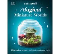 Ben Newell Magical Miniature Worlds (Copertina rigida)