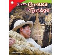 Ben Nussbaum From Grass to Bridge (Tascabile) Smithsonian: Informational Text