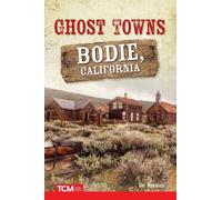 Ben Nussbaum Ghost Towns: Bodie, California (Tascabile)