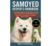 Ben O Raphael Samoyed Keeper's Handbook (Tascabile)