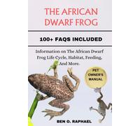 Ben O Raphael The African Dwarf Frog (Tascabile)