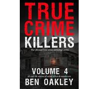 Ben Oakley True Crime Killers Volume 4 (Tascabile) True Crime Killers