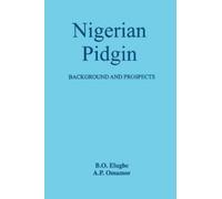 Ben Ohiomambe Elugbe A.P. Omamor Nigerian Pidgin (Tascabile)
