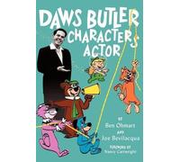 Ben Ohmart Joe Bevilaqua Daws Butler - Characters Actor (Tascabile)
