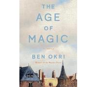 Ben Okri The Age of Magic (Tascabile)