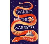 Ben Okri Waking the Warriors (Copertina rigida)