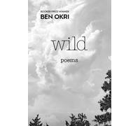 Ben Okri Wild (Copertina rigida)