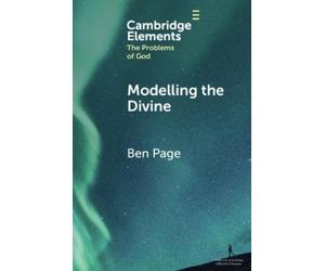 Ben Page Modelling the Divine (Tascabile) Elements in the Problems of God