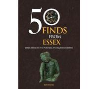Ben Paites 50 Finds From Essex (Tascabile) 50 Finds