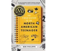 Ben Philippe The Field Guide to the North American Teenager (Copertina rigida)