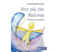 Ben più che Madonna. Rivoluzione incompiuta