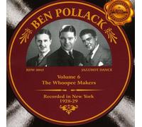 Ben Pollack - Whoopee Makers, Vol. 6