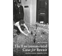 Ben Pontin The Environmental Case for Brexit (Tascabile)