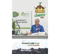 Ben Poultney Arran Poultney Compost Ready To Use Within A Month: Th (Tascabile)