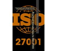 Ben Pournader Behzad Saei Practical Introduction to ISO 27001 (Tascabile)