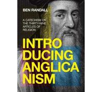 Ben Randall Introducing Anglicanism (Copertina rigida)