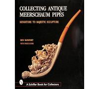 Ben Rapaport Collecting Antique Meerschaum Pipes (Copertina rigida)