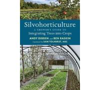Ben Raskin Andy Dibben Silvohorticulture (Tascabile)