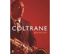 Ben Ratliff Coltrane (Tascabile)
