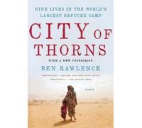 Ben Rawlence City of Thorns (Tascabile)